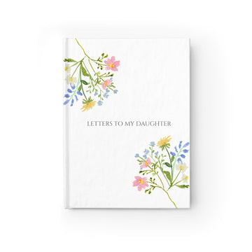 Letters To My Daughter Hard Cover Notebook, Dear daughter journal, Custom Journal Book, Baby Gift - Blank