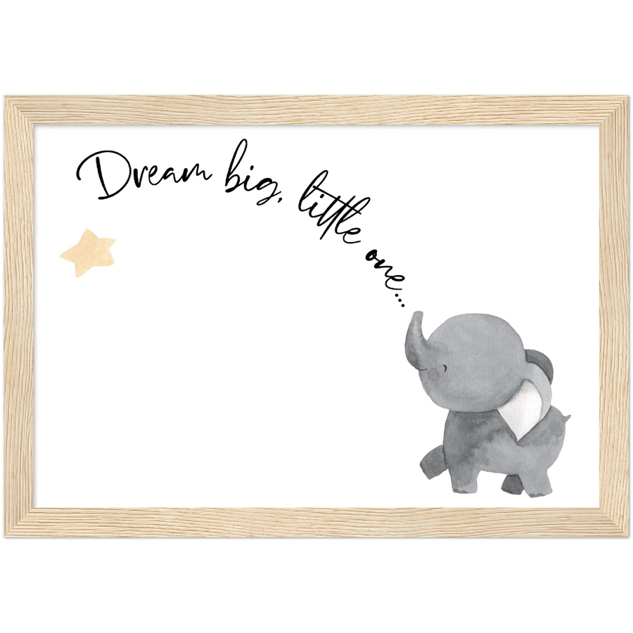 Dream Big, Little One Cute Elephant Wooden Framed Poster - Twinkle and Giraffe Designs