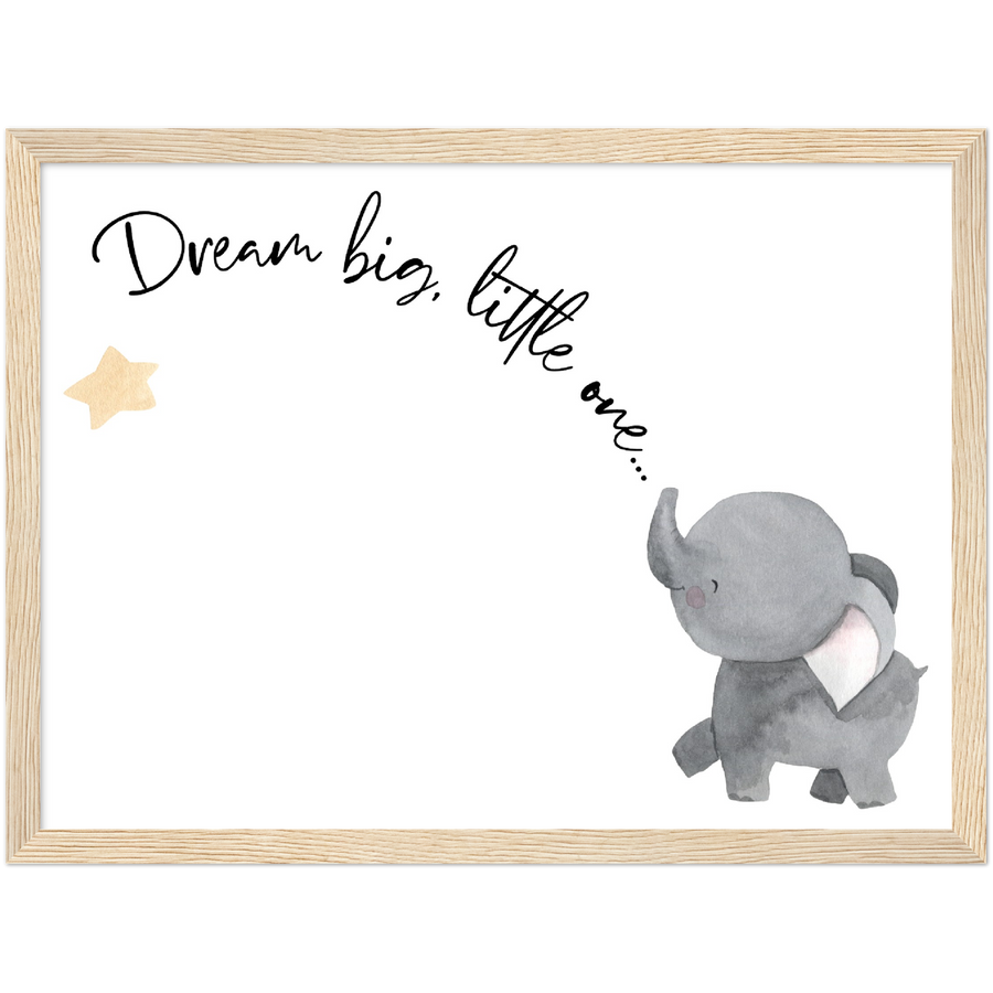 Dream Big, Little One Cute Elephant Wooden Framed Poster - Twinkle and Giraffe Designs