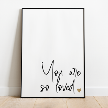 'You are so loved' Baby Nursery Minimalist Typography Poster - Twinkle and Giraffe Designs