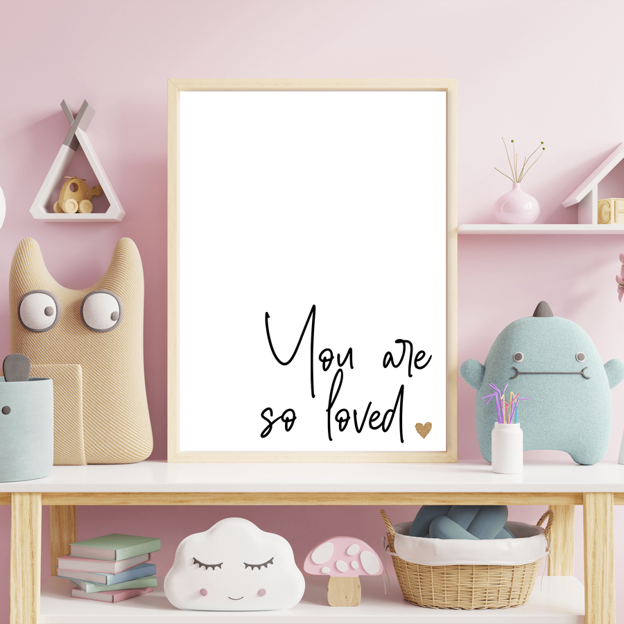 'You are so loved' Baby Nursery Minimalist Typography Poster - Twinkle and Giraffe Designs